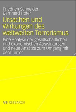 portada Ursachen und Wirkungen des Weltweiten Terrorismus: Eine Analyse der Gesellschaftlichen und Ökonomischen Auswirkungen und Neue Ansätze zum Umgang mit dem Terror (en Alemán)