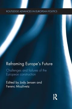 portada Reframing Europe's Future: Challenges and Failures of the European Construction