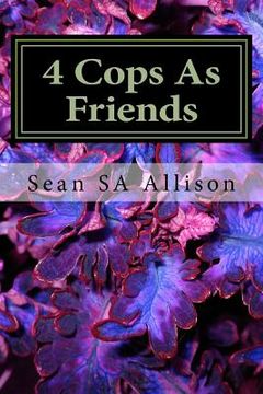 portada 4 Cops As Friends Part One (en Inglés)