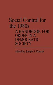 portada Social Control for the 1980S: A Handbook for Order in a Democratic Society (Contributions in Sociology) (en Inglés)