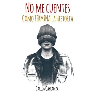 portada No me Cuentes Como Termina la Historia (in Spanish)