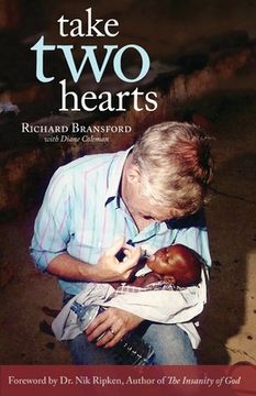 portada Take Two Hearts: One Surgeon's Passion for Disabled Children in Africa (in English)