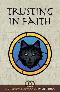 portada trusting in faith - a medieval romance (en Inglés)