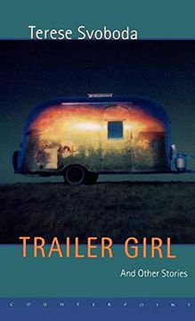 portada Trailer Girl: And Other Stories (en Inglés)