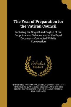 portada The Year of Preparation for the Vatican Council (en Inglés)