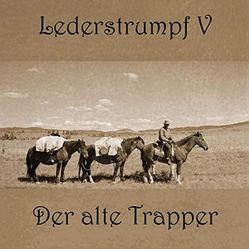 portada Lederstrumpf: Band 5: Der Alte Trapper (en Alemán)