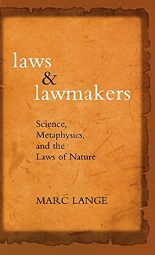 portada Laws and Lawmakers: Science, Metaphysics, and the Laws of Nature (en Inglés)