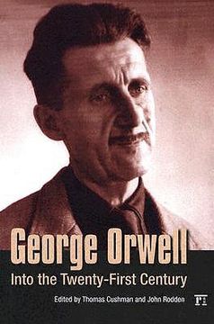 portada george orwell: into the twenty-first century (en Inglés)