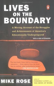 portada Lives on the Boundary: A Moving Account of the Struggles and Achievements of America's Educationally un Derprepared 