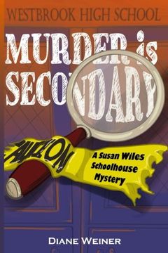 portada Murder Is Secondary: A Susan Wiles Schoolhouse Mystery
