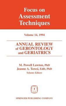portada annual review of gerontology and geriatrics, volume 14, 1994: focus on assessment techniques