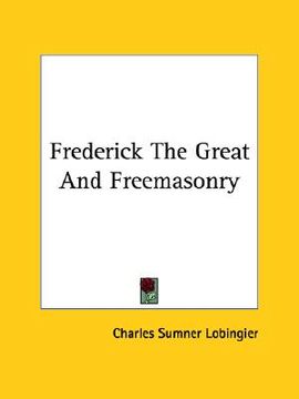 portada frederick the great and freemasonry (in English)