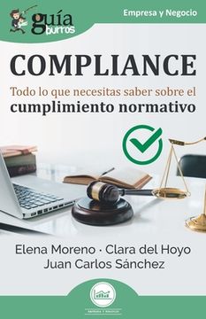 GuíaBurros: Compliance: Todo lo que necesitas saber sobre el cumplimiento normativo