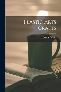 portada Plastic Arts Crafts (en Inglés)