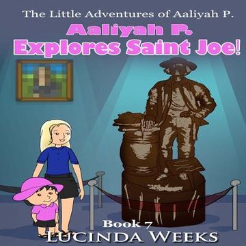 portada Aaliyah P. Explores Saint Joe! (en Inglés)