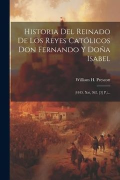 portada Historia del Reinado de los Reyes Católicos don Fernando y Doña Isabel: (in Spanish)