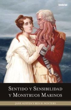Sentido y Sensibilidad y Monstruos Marinos = Sense and Sensibility and Sea Monsters