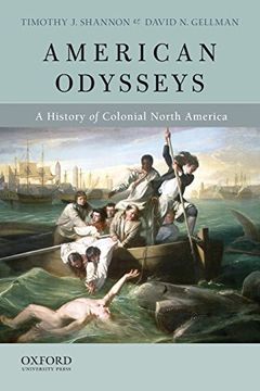 portada American Odysseys: A History of Colonial North America (en Inglés)