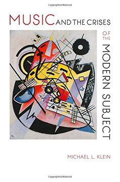 portada Music and the Crises of the Modern Subject (Musical Meaning and Interpretation) (en Inglés)