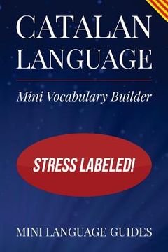 portada Catalan Language Mini Vocabulary Builder: Stress Labeled! (en Inglés)