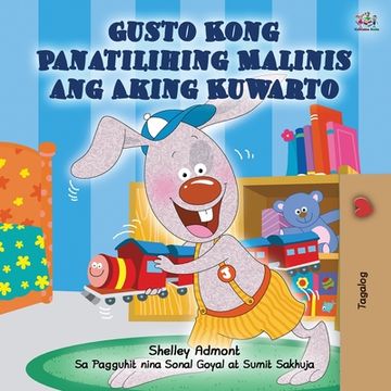 portada I Love to Keep My Room Clean (Tagalog Book for Kids) (en Tagalo)