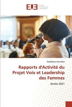 portada Rapports d'Activité du Projet Voix et Leadership des Femmes (in French)