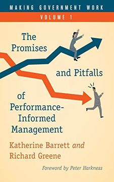 portada Making Government Work: The Promises and Pitfalls of Performance-Informed Management (in English)