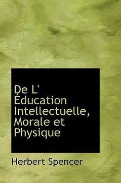 portada de l' ducation intellectuelle, morale et physique (in English)