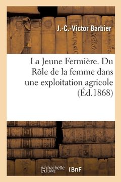 portada La Jeune Fermière. Du Rôle de la Femme Dans Une Exploitation Agricole (in French)