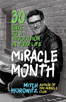 portada The Miracle Month: 30 Days to a Revolution in Your Life