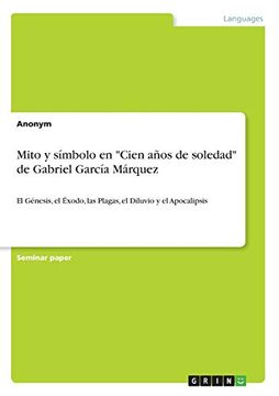 portada Mito y Símbolo en "Cien Años de Soledad" de Gabriel García Márquez (in Spanish)