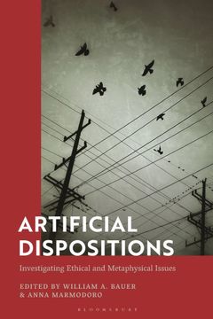 portada Artificial Dispositions: Investigating Ethical and Metaphysical Issues (en Inglés)