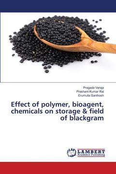 portada Effect of polymer, bioagent, chemicals on storage & field of blackgram