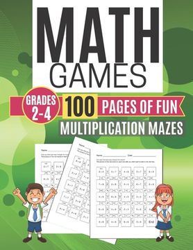 portada Math Games MULTIPLICATION MAZES 100 Pages of Fun Grades 2-4 (en Inglés)