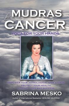 portada Mudras for Cancer: Yoga for your Hands (en Inglés)