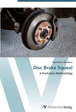 portada Disc Brake Squeal: A Prediction Methodology