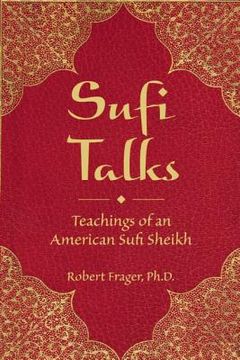 portada sufi talks: teachings of an american sufi sheikh