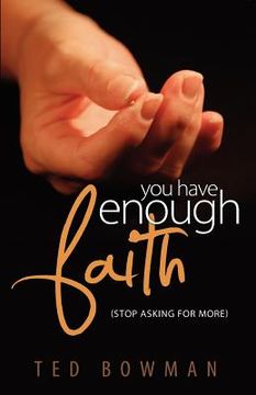 portada you have enough faith stop asking for more (in English)