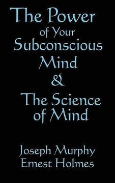 portada The Science of Mind & the Power of Your Subconscious Mind