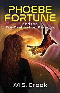 portada Phoebe Fortune and the Pre-Destination Paradox (Phoebe Fortune Time Travel Adventure Trilogy) [Idioma Inglés] (in English)