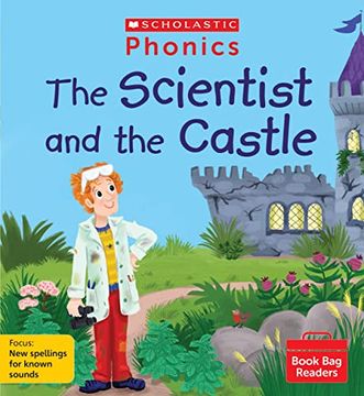portada Phonics Readers: The Scientist and the Castle (Set 12). Decodable Phonic Reader for Ages 4-6 Exactly Matches Little Wandle Letters and Sounds Revised? Phase 5. (Phonics Book bag Readers)