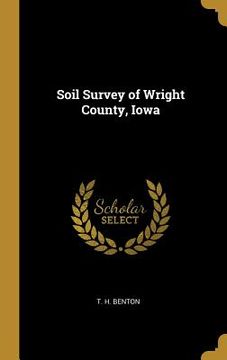 portada Soil Survey of Wright County, Iowa (en Inglés)
