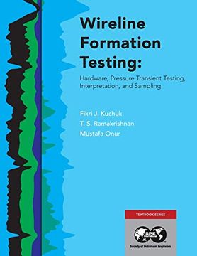 portada Wireline Formation Testing: Hardware, Pressure Transient Testing, Interpretation, and Sampling (en Inglés)