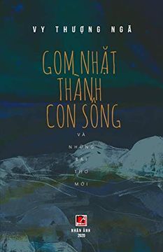 portada Gom NhẶT Thành con Sông và NhỮNg bài thơ mới (en Vietnamita)
