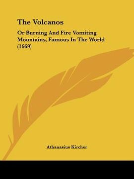 portada the volcanos: or burning and fire vomiting mountains, famous in the world (1669)