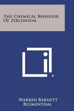 portada The Chemical Behavior of Zirconium (en Inglés)