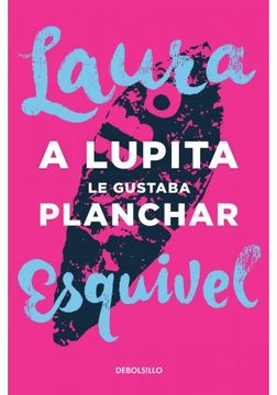 A Lupita Le Gustaba Planchar