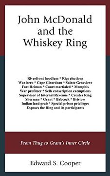 portada John Mcdonald and the Whiskey Ring: From Thug to Grant's Inner Circle (en Inglés)