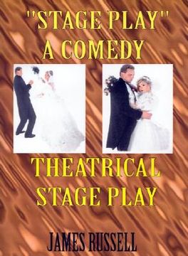 portada stage play: a comedy theatrical stage play (en Inglés)