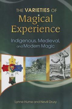 portada the varieties of magical experience: indigenous, medieval, and modern magic